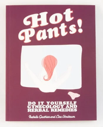 Hot Pants!: Do It Yourself Gynecology and Herbal Remedies Comfortable Denim Leggings